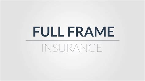 Full frame insurance. Things To Know About Full frame insurance. 